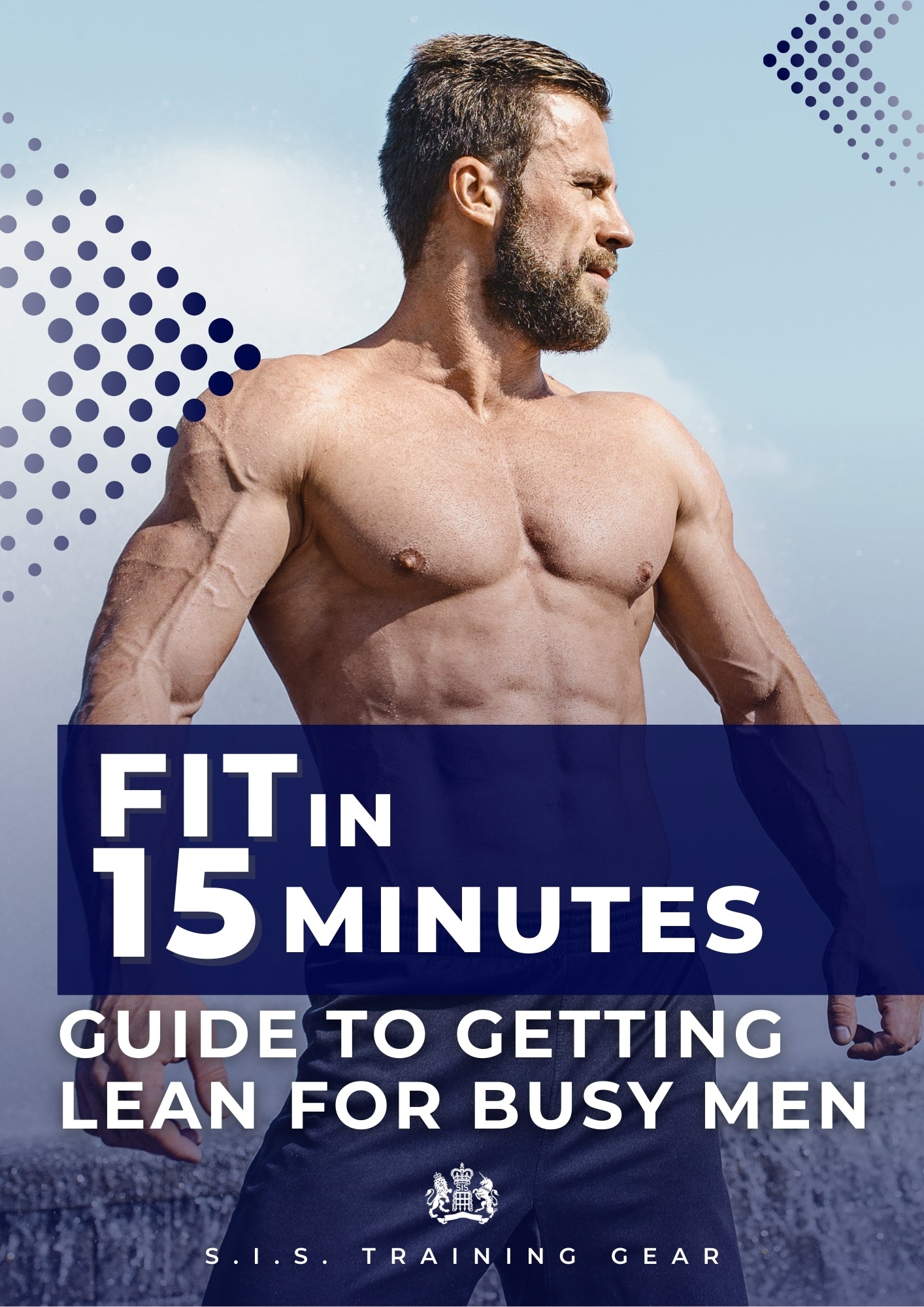 Fit In 15 Minutes: Guide to Getting Lean – S.I.S. Training Gear