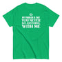 My Problem Is...T-Shirt SIS Training Gear Irish Green S 