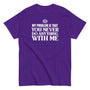 My Problem Is...T-Shirt SIS Training Gear Purple S 