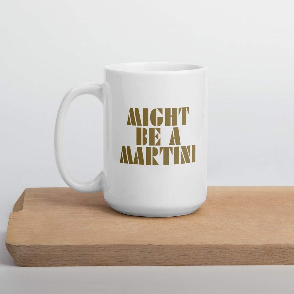 Might Be A Martini Mug Q Branch Media 