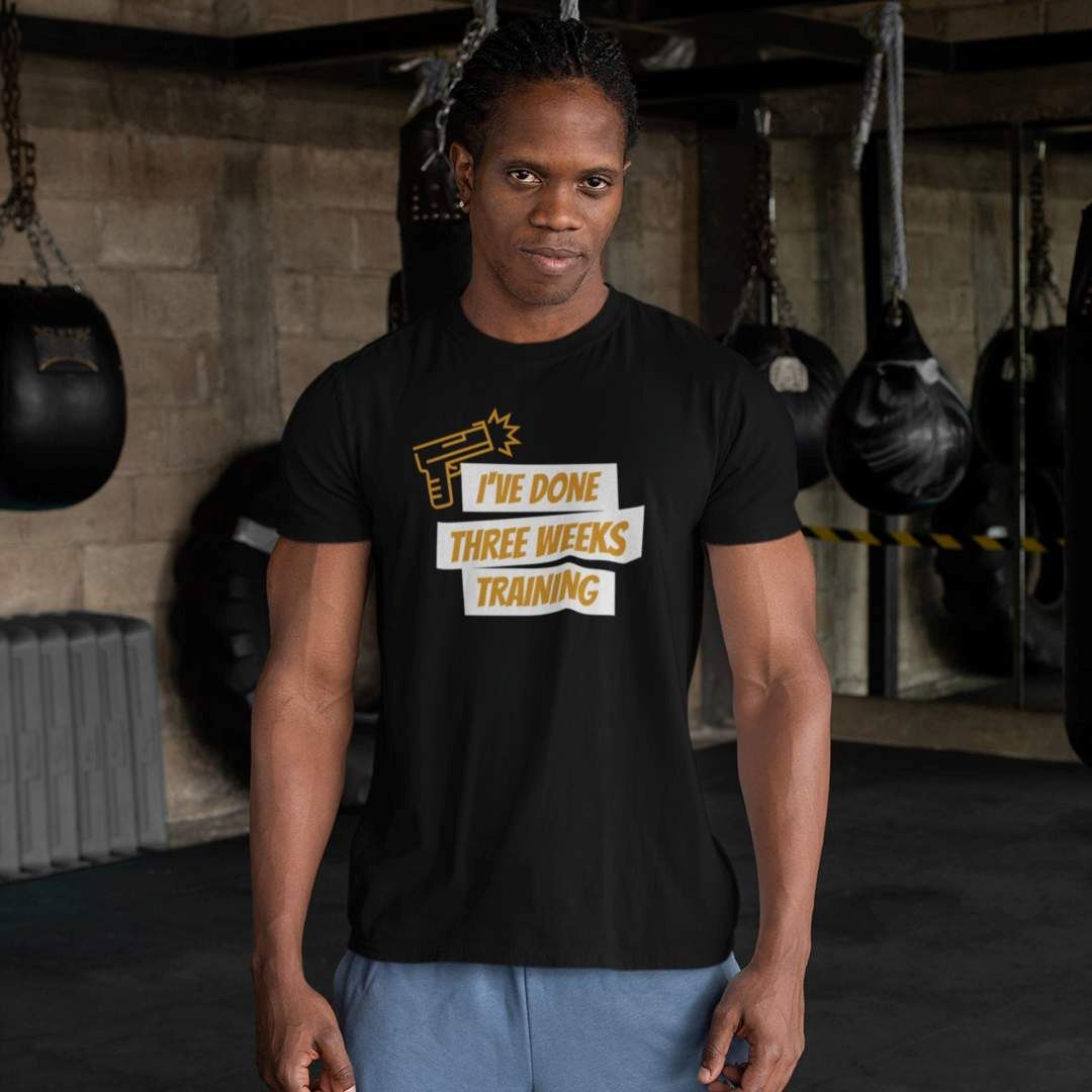 I've Done 3 Weeks Training T-Shirt Shirts & Tops SIS Training Gear 